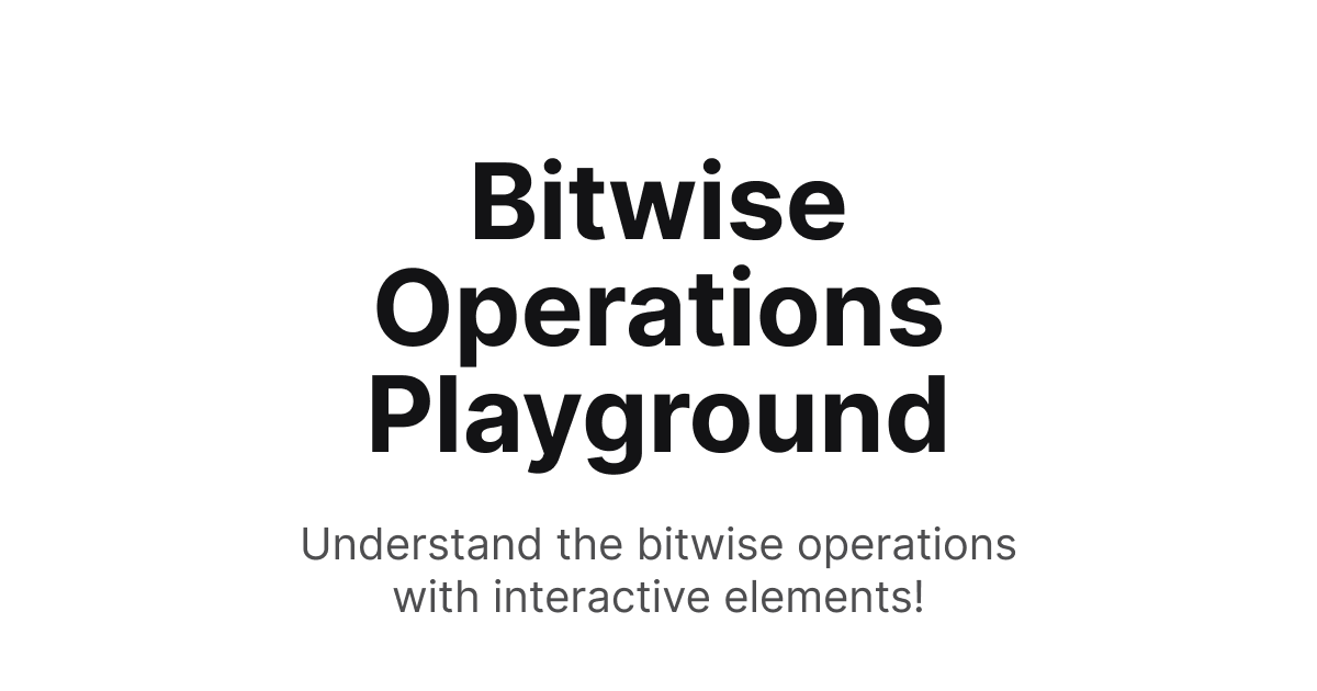 Bitwise Operations Playground project